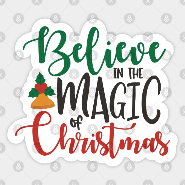 Believe In the Magic of Christmas - Christmas Sticker by Oosters